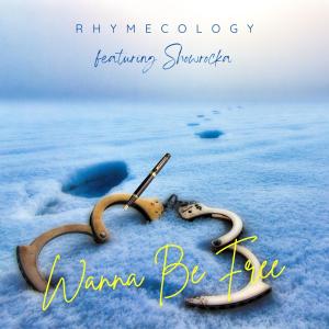 ดาวน์โหลดและฟังเพลง Wanna Be Free (feat. Showrocka) (Explicit) พร้อมเนื้อเพลงจาก Rhymecology