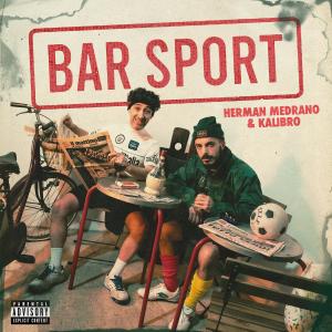 Album Bar Sport (Explicit) from Herman Medrano