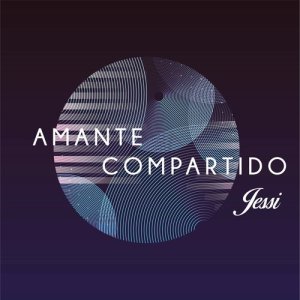 收聽Jessi的Amante Compartido歌詞歌曲