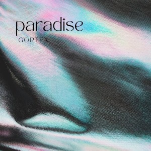 Gortex的专辑Paradise