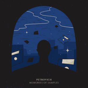 Listen to Memories Of Samples song with lyrics from Petrovich