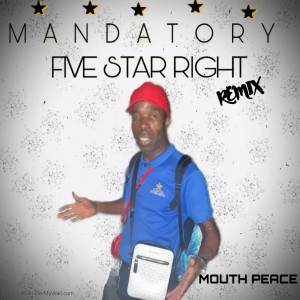 Mouth Peace的專輯Mandatory Five Star Right (Remix)