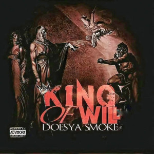 Album King of Will (Explicit) from Doesya Smoke