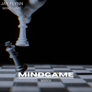 ดาวน์โหลดและฟังเพลง Mindgame พร้อมเนื้อเพลงจาก Jay Flynn