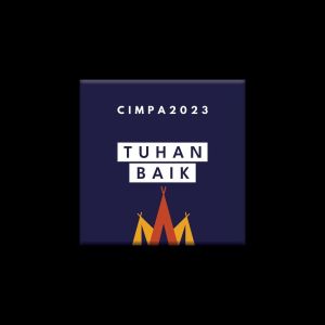 Listen to Tuhan Baik song with lyrics from Cimpa 2023