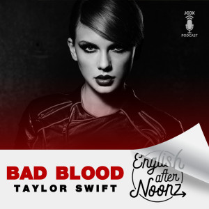 收聽群星的EP.38 Bad Blood - Taylor Swift歌詞歌曲