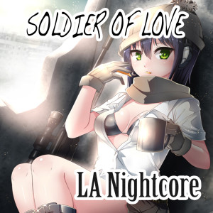 Soldier of Love (Nightcore Version)