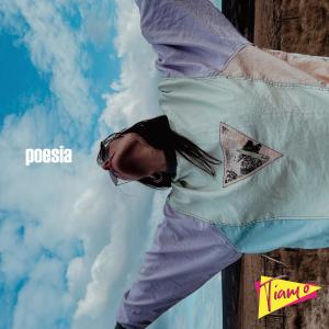 收聽Tiamo的Poesia (Explicit)歌詞歌曲