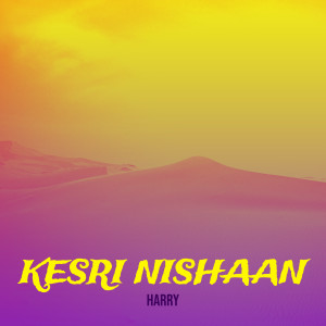Kesri Nishaan (Explicit)