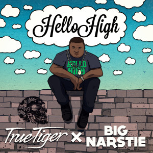True Tiger的专辑Hello High (Explicit)