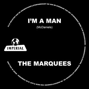 The Marquees的專輯I'm A Man (Remastered 2023)