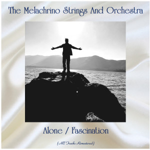 Listen to Alone (Remastered 2017) song with lyrics from The Melachrino Strings and Orchestra