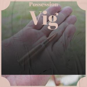 收聽Pato Jaos的Possession Vig歌詞歌曲