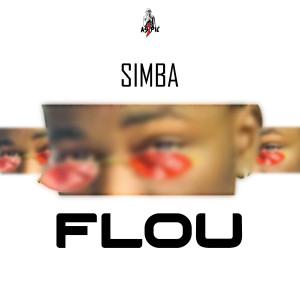 Listen to Flou song with lyrics from Simba