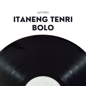 Dengarkan ITANENG TENRI BOLO lagu dari ALFYMEH dengan lirik