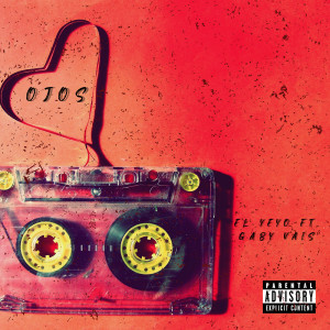 Listen to Ojos (Explicit) song with lyrics from El Yeyo