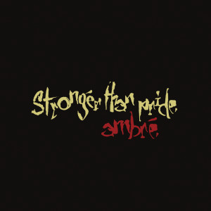 Ambre的專輯stronger than pride