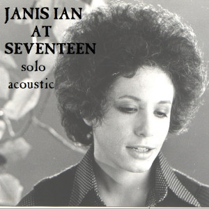收聽Janis Ian的At Seventeen (Solo acoustic|Acoustic)歌詞歌曲