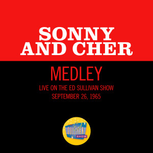 Sonny & Cher的專輯I Got You Babe/Where Do You Go/But You're Mine (Medley/Live On The Ed Sullivan Show, September 26, 1965)