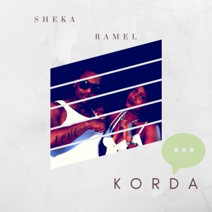 ดาวน์โหลดและฟังเพลง Korda พร้อมเนื้อเพลงจาก Sheka