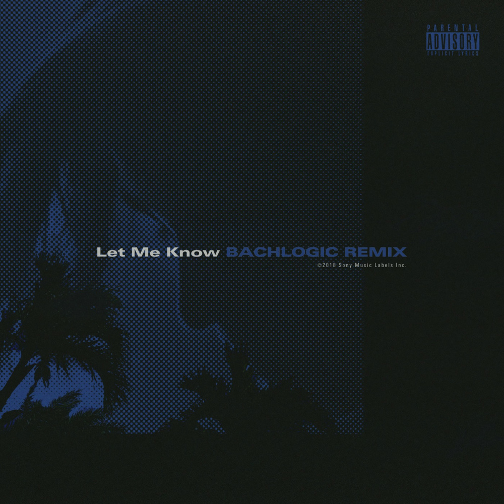 Let Me Know (Bachlogic Remix)