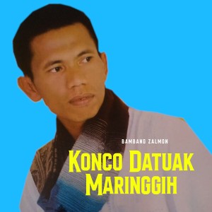 Bambang Zalmon的專輯Konco Datuak Maringgih