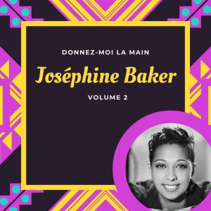Album Donnez-moi la main - Joséphine Baker (Volume 2) from Josephine Baker