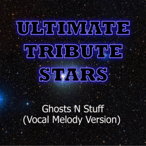 ดาวน์โหลดและฟังเพลง Deadmau5 - Ghosts N Stuff (Vocal Melody Version) พร้อมเนื้อเพลงจาก Ultimate Tribute Stars