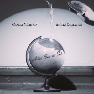 อัลบัม Antes que el sol nos queme ศิลปิน Camila Moreno