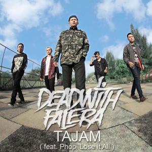 Listen to Tajam song with lyrics from Dead With Falera