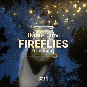 Listen to Fireflies song with lyrics from DameDame