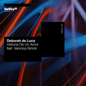 收聽Deborah de Luca的Historia De Un Amor (feat. Veronica Simioli)歌詞歌曲