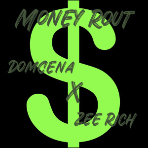 อัลบัม Money Rout (Explicit) ศิลปิน DomCena