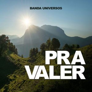 Album Pra Valer from Banda Universos