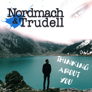 Dengarkan Thinking About You lagu dari Nordmach dengan lirik