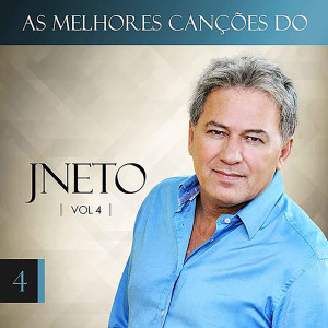 J Neto的專輯As Melhores Canções do JNeto, Vol. 4