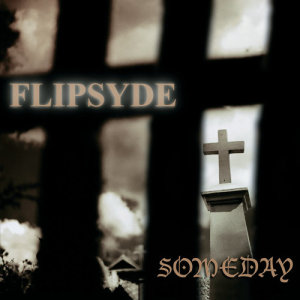 อัลบัม Someday ศิลปิน Flipsyde