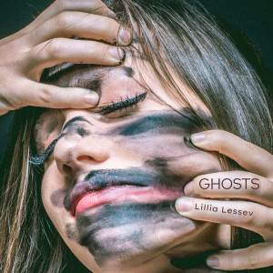 Album Ghosts from Lillia Lessev
