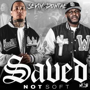 Sevin的專輯Saved Not Soft (feat. Dontae)