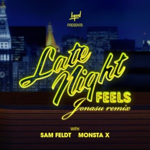 อัลบัม Late Night Feels (Jonasu Remix) ศิลปิน MONSTA X