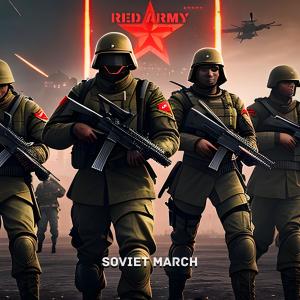 Dengarkan Soviet March lagu dari Red Army dengan lirik