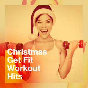 Album Christmas Get Fit Workout Hits from Ibiza Fitness Music Workout