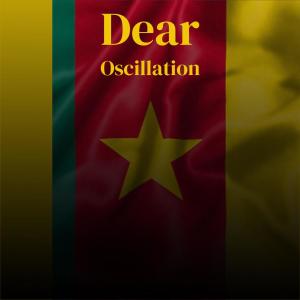 Dengarkan lagu Dear Oscillation nyanyian Louce Blar dengan lirik