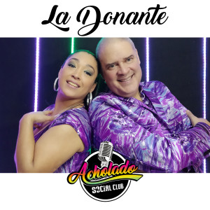 Listen to La Donante song with lyrics from Acholado Social Club