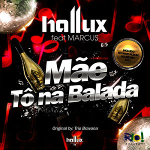 Hallux的專輯Mãe Tô Na Balada