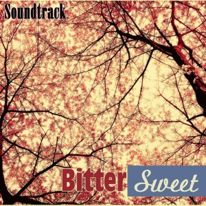 Album Bitter Sweet (Original Soundtrack Recording) from Various Artists