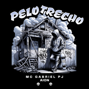 收听Mc Gabriel PJ的Pelo Trecho歌词歌曲