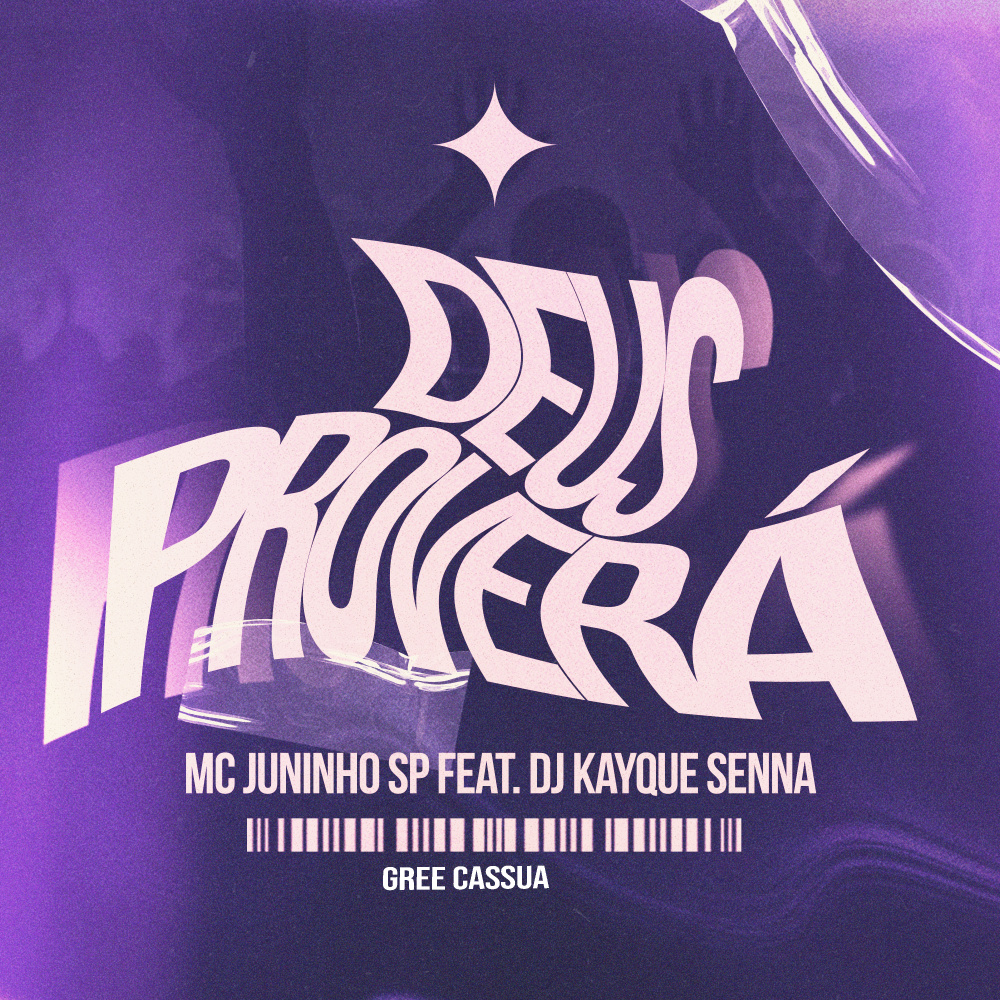 Deus Proverá (feat. DJ Kayque Senna & Gree Cassua)