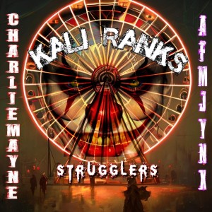 อัลบัม STRUGGLERS ศิลปิน Kali Ranks