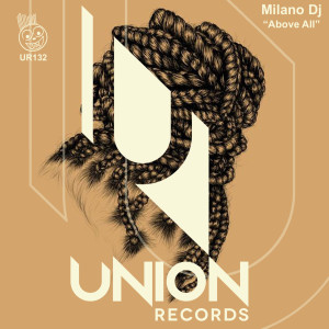 ดาวน์โหลดและฟังเพลง Above All พร้อมเนื้อเพลงจาก Milano DJ